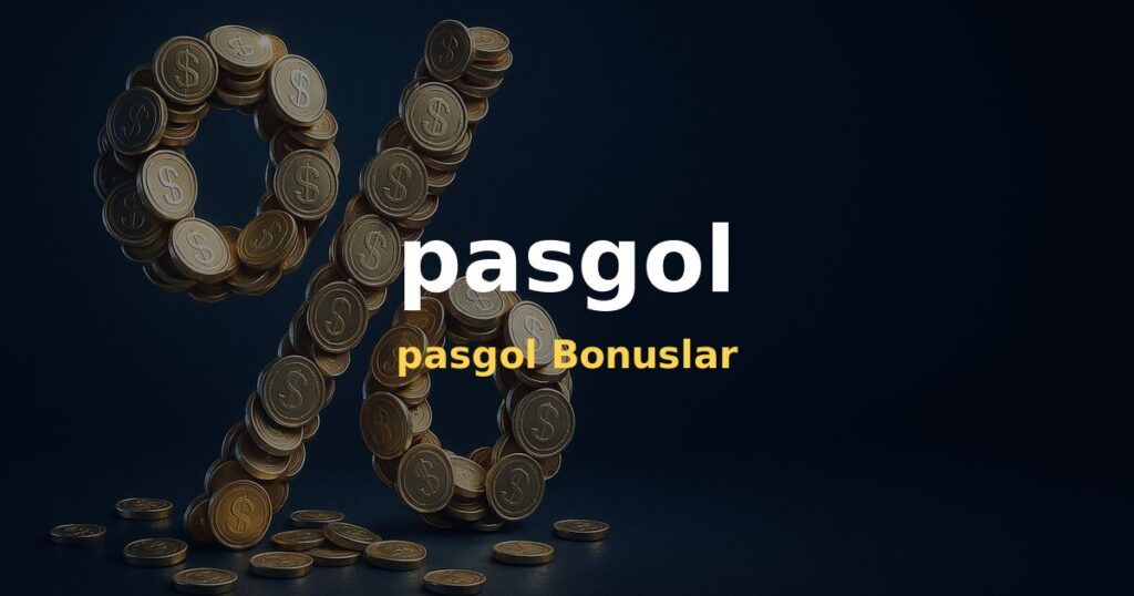 pasgol Bonuslar - pasgol